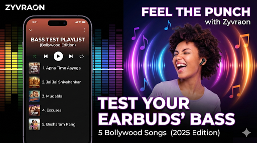 5 Bollywood Songs to Test Your Earbuds' Bass (2025 Edition)